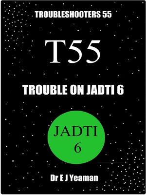 cover image of Trouble on Jadti 6 (Troubleshooters 55)